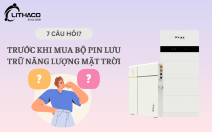 7 câu hỏi cần hỏi trước khi mua bộ pin lưu trữ năng lượng mặt trời