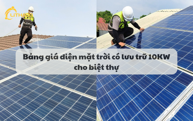 Bảng giá điện mặt trời có lưu trữ 10KW cho biệt thự