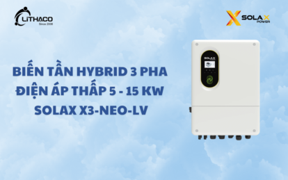 Biến tần Hybrid 3 pha điện áp thấp 5 – 15 KW SolaX X3-NEO-LV