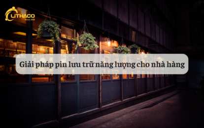 Giải pháp pin lưu trữ năng lượng cho nhà hàng