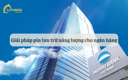 Giải pháp pin lưu trữ năng lượng cho ngân hàng