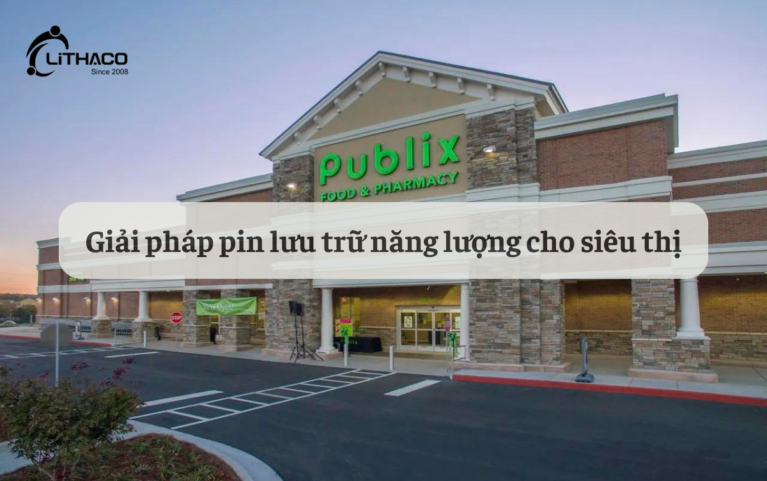 Giải pháp pin lưu trữ năng lượng cho siêu thị