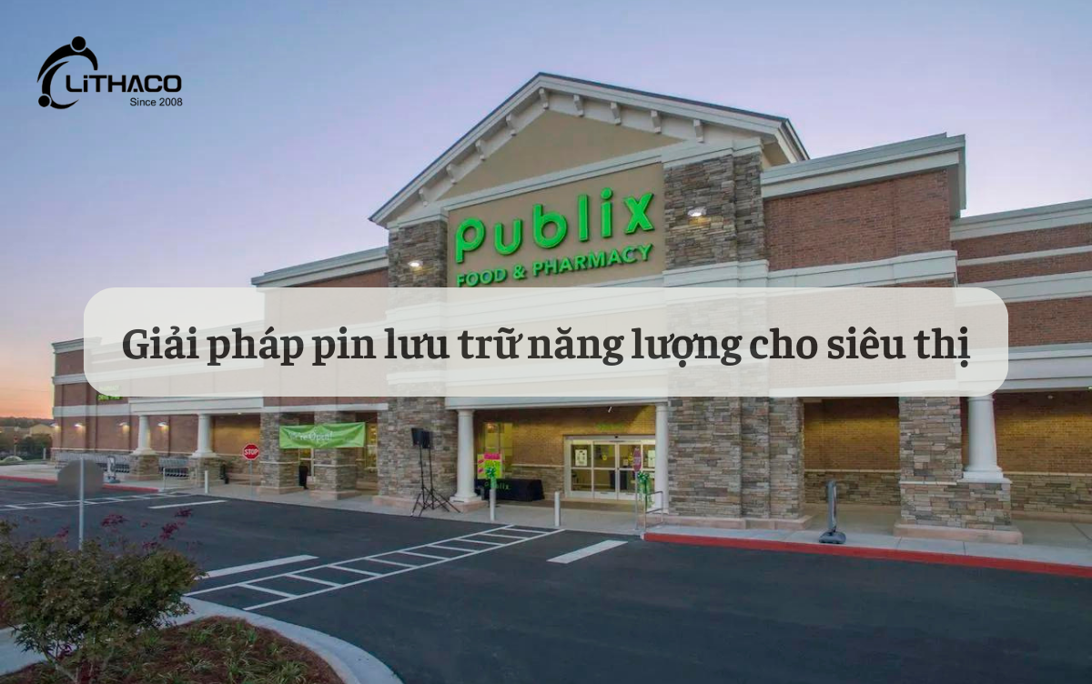 Giải pháp pin lưu trữ năng lượng cho siêu thị 1