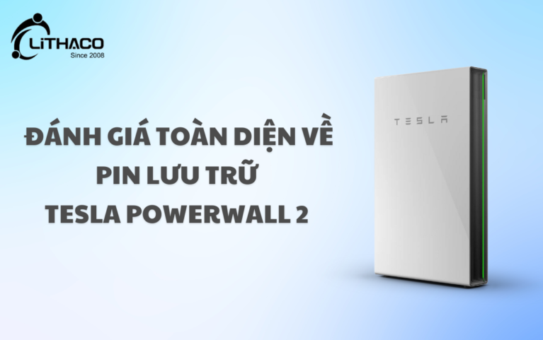 Đánh giá toàn diện về pin lưu trữ Tesla Powerwall 2 cho phân khúc cao cấp