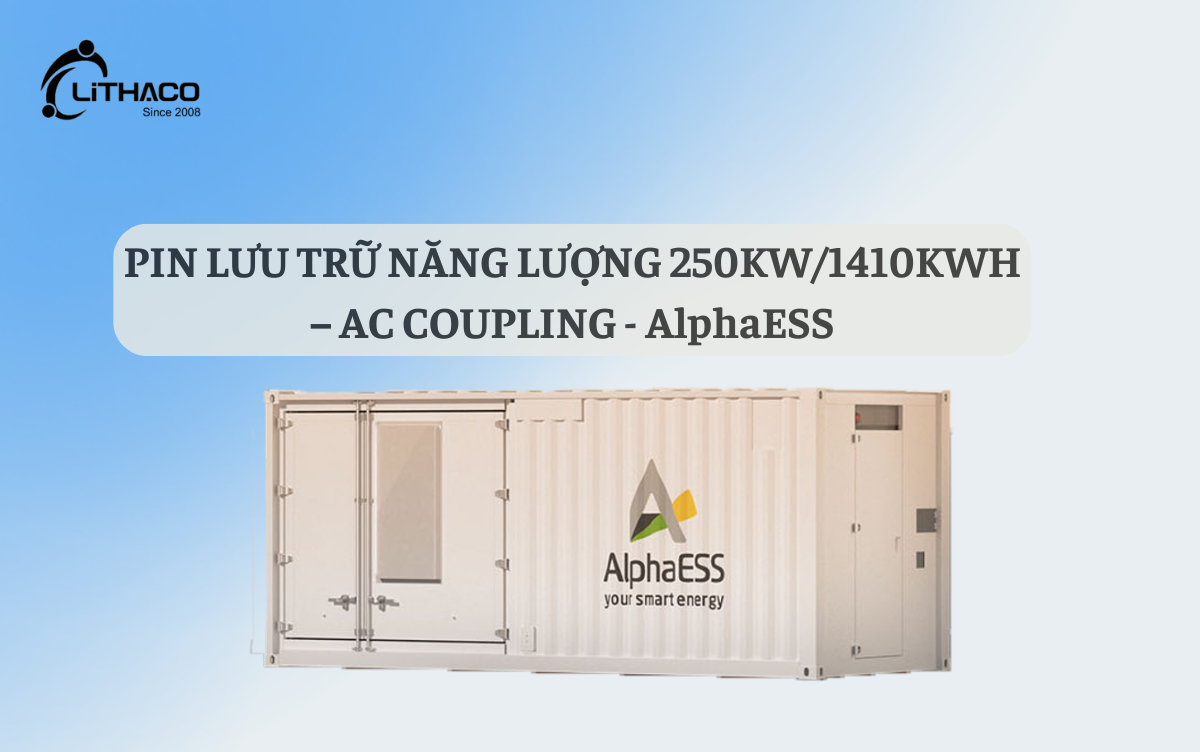 Pin lưu trữ năng lượng 250KW/1410KWH – AC Coupling | AlphaESS 1