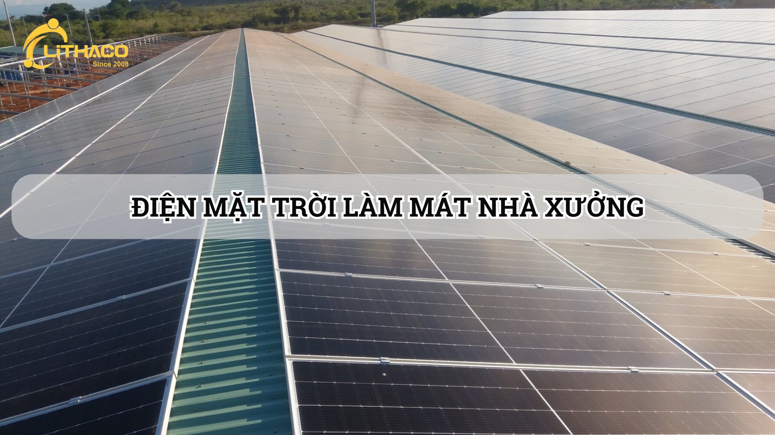 Điện mặt trời cho nhà máy sản xuất 2025 – Xu hướng tất yếu để tự chủ năng lượng và tiết kiệm hàng tỷ đồng mỗi năm