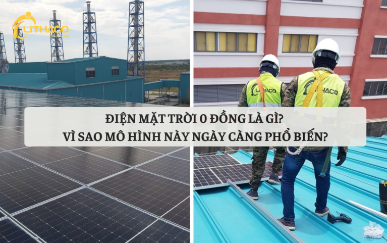 Điện Mặt Trời 0 Đồng Là Gì? Vì Sao Mô Hình Này Ngày Càng Phổ Biến?
