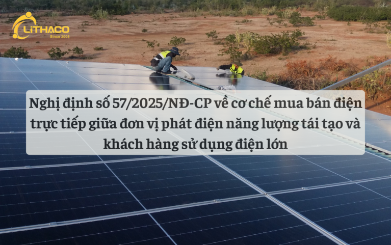 Nghị định số 57/2025/NĐ-CP về cơ chế mua bán điện trực tiếp giữa đơn vị phát điện năng lượng tái tạo và khách hàng sử dụng điện lớn
