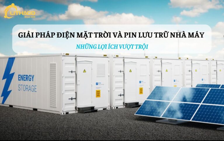 Giải pháp điện mặt trời và pin lưu trữ cho nhà máy: Những lợi ích vượt trội