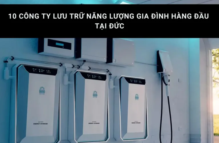 Top 10 công ty lưu trữ năng lượng gia đình tại Đức