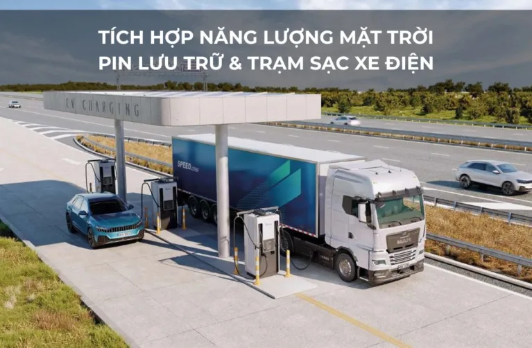 Tích hợp năng lượng mặt trời + pin lưu trữ + trạm sạc xe điện