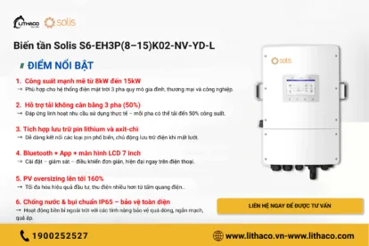 Biến tần hybrid Solis S6-EH3P(8–15)K02-NV-YD-L: Giải pháp lưu trữ điện năng thông minh cho hệ thống 3 pha