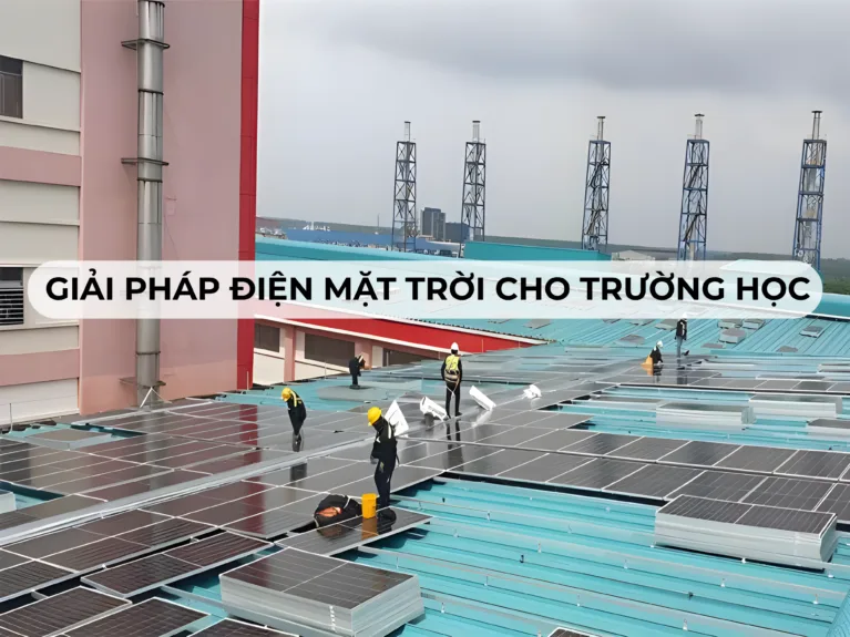 Giải pháp điện mặt trời cho trường học