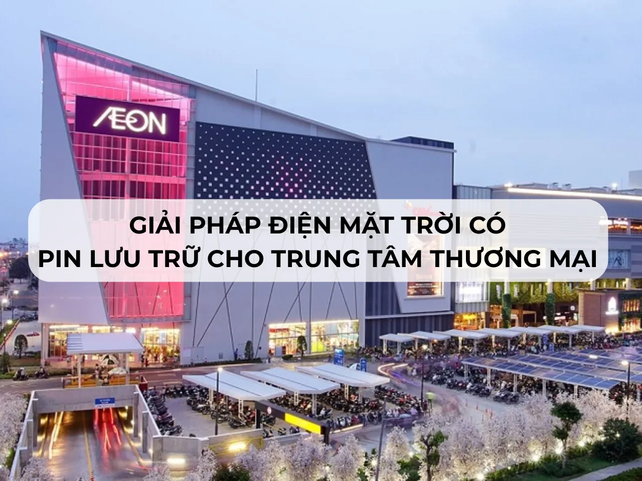 giai phap dien mat troi co pin luu tru cho trung tam thuong mai