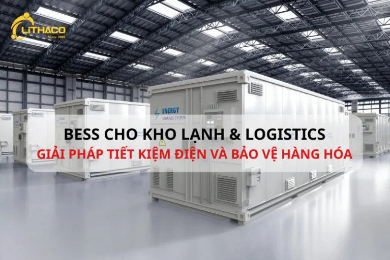BESS cho kho lạnh & logistics – Giải pháp tiết kiệm điện và bảo vệ hàng hóa