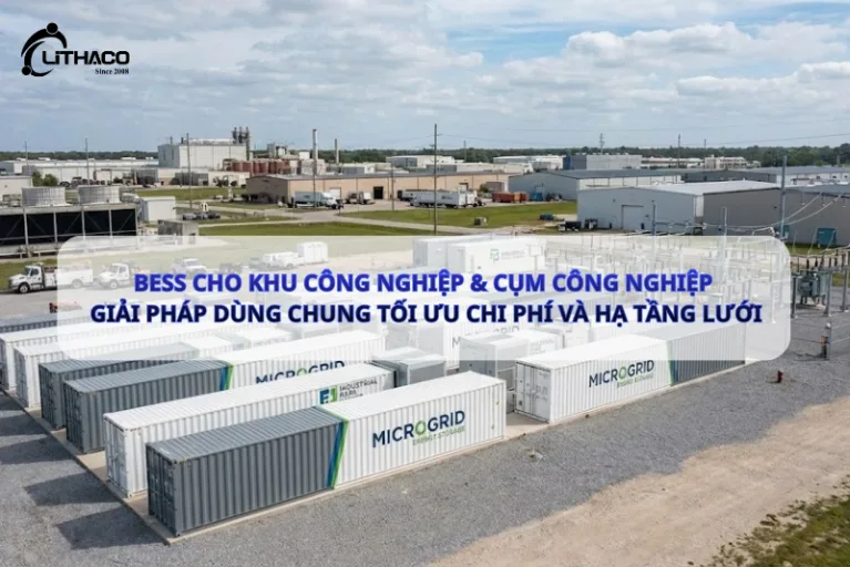 BESS cho khu công nghiệp & cụm công nghiệp – Giải pháp dùng chung tối ưu chi phí và hạ tầng lưới