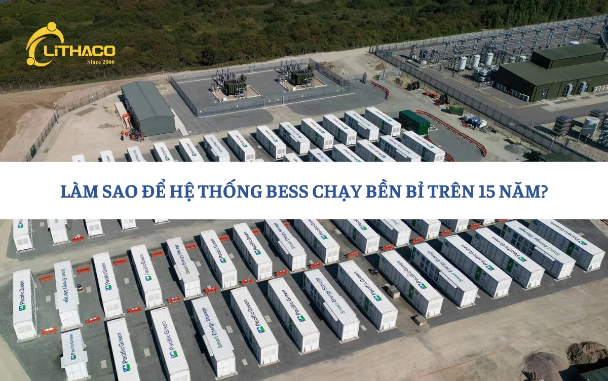 Làm sao để hệ thống Bess chạy bền bỉ trên 15 năm? Bí mật nằm ở công nghệ quản lý pin