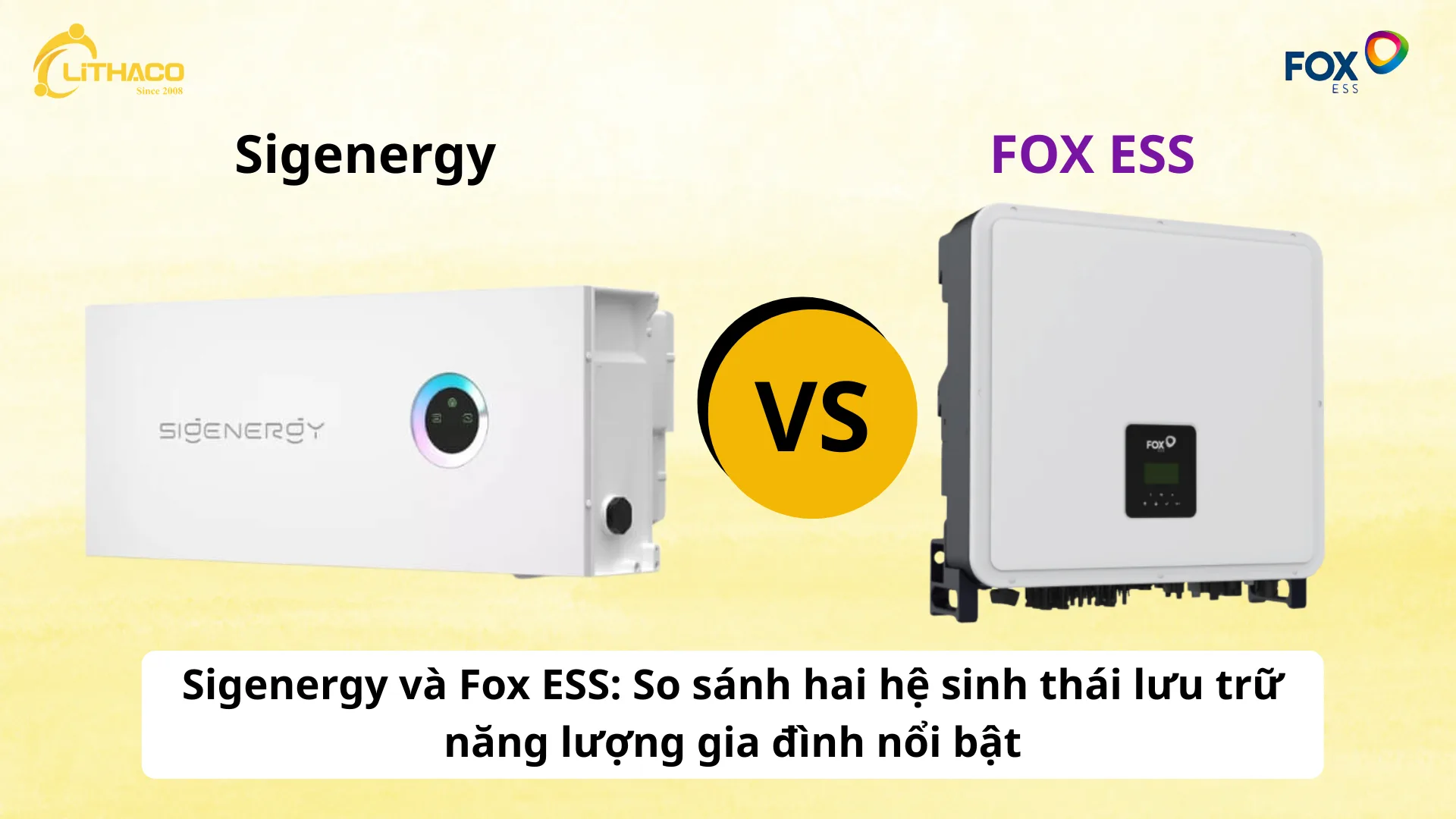 Sigenergy và Fox ESS: Nên chọn hệ lưu trữ năng lượng nào cho gia đình? 1