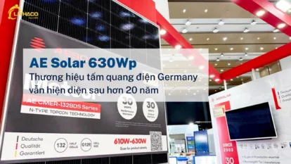 AE Solar 630Wp: Thương hiệu tấm quang điện Germany vẫn hiện diện sau hơn 20 năm