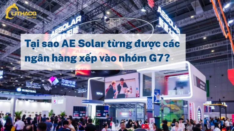 Tại sao AE Solar từng được các ngân hàng xếp vào nhóm G7?