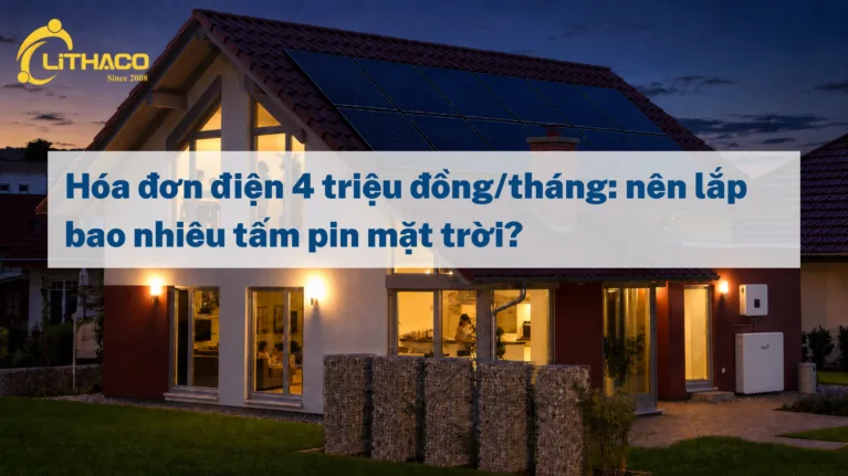 Hóa đơn điện 4 triệu đồng/tháng nên lắp bao nhiêu tấm pin mặt trời?