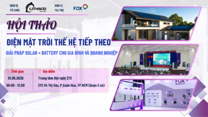 HỘI THẢO SOLAR + BATTERY 2026: ĐIỆN MẶT TRỜI THẾ HỆ TIẾP THEO