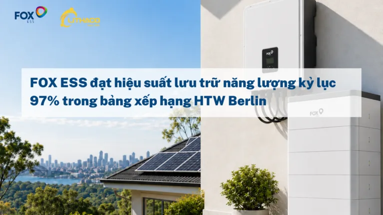 FOX ESS đạt hiệu suất lưu trữ năng lượng kỷ lục 97% trong bảng xếp hạng HTW Berlin