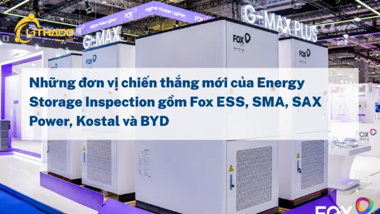 Những đơn vị chiến thắng mới của Energy Storage Inspection gồm Fox ESS, SMA, SAX Power, Kostal và BYD