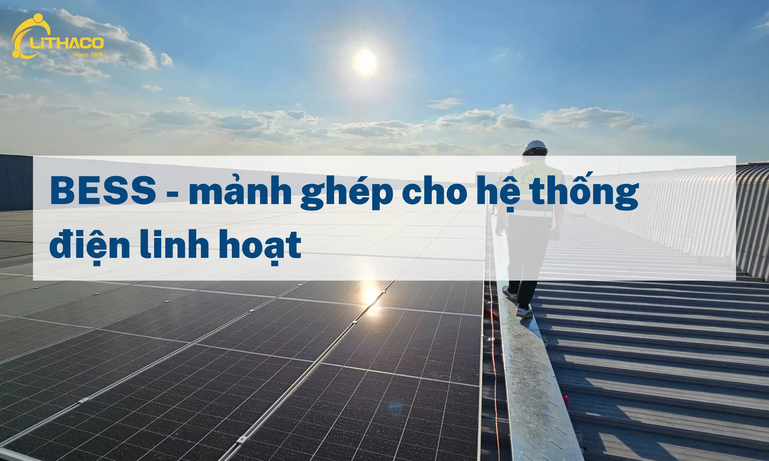 BESS - mảnh ghép cho hệ thống điện linh hoạt 1 BESS - mảnh ghép cho hệ thống điện linh hoạt 1